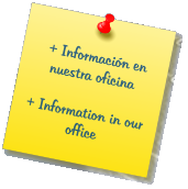 + Información en nuestra oficina  + Information in our office